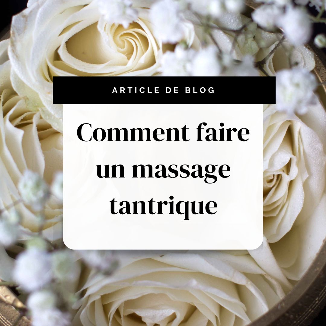Comment faire un massage tantrique - en 3 points