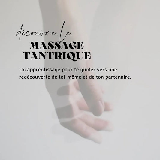 Massage Tantrique Découverte (cours en ligne) | Secrets de Shakti